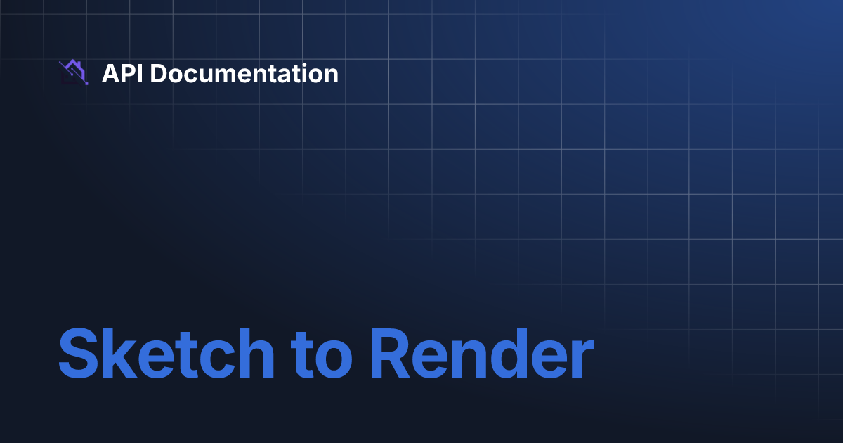 Sketch to Render | API Documentation